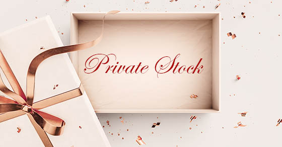 private stock in a box